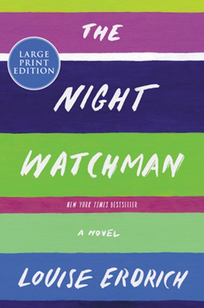 The Night Watchman: Pulitzer Prize Winning Fiction, Louise Erdrich - Paperback - 9780062979131