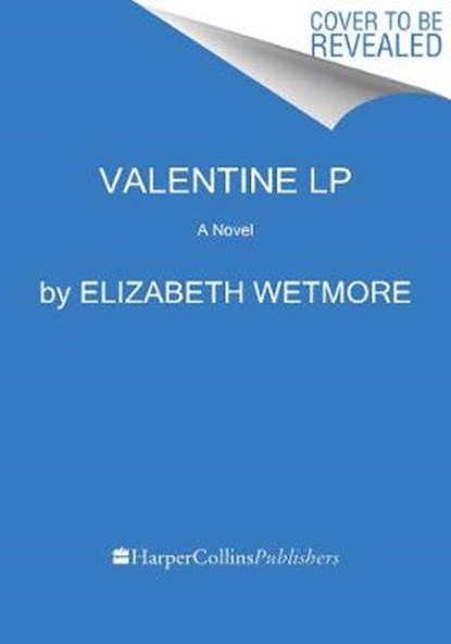 Valentine, WETMORE,  Elizabeth - Paperback - 9780062979346