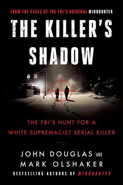 The Killer's Shadow, John E. Douglas ; Mark Olshaker - Paperback - 9780062979766