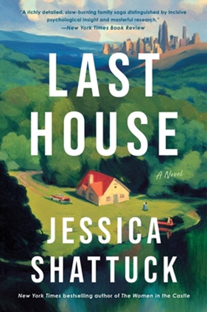 Last House, Jessica Shattuck - Paperback - 9780062979902