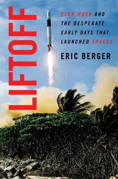 Liftoff, Eric Berger - Ebook - 9780062979995
