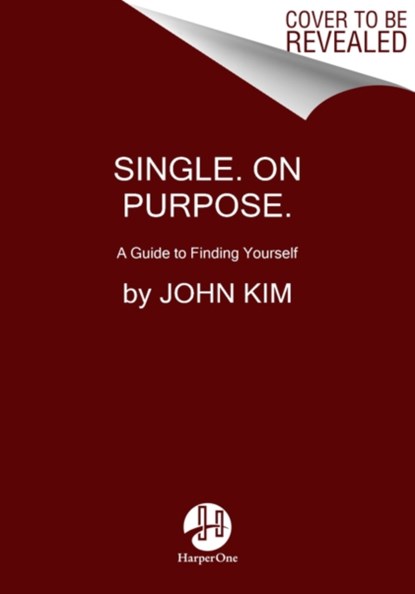 Single On Purpose, John Kim - Gebonden - 9780062980731