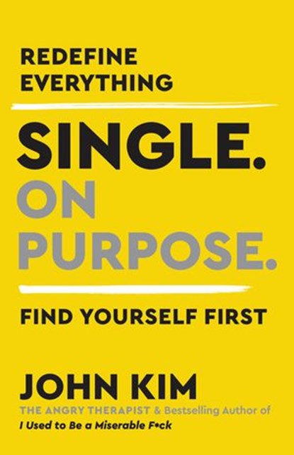 Single On Purpose, John Kim - Ebook - 9780062980755