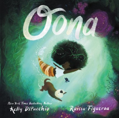 Oona, Kelly DiPucchio - Gebonden - 9780062982247