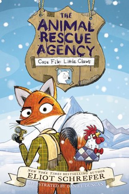 The Animal Rescue Agency #1: Case File: Little Claws, Eliot Schrefer - Ebook - 9780062982353