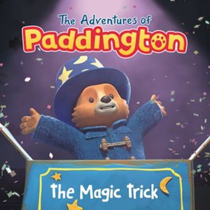 The Adventures of Paddington: The Magic Trick, Megan Roth - Ebook - 9780062983138