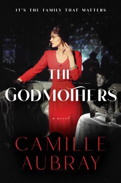The Godmothers, Camille Aubray - Ebook - 9780062983718