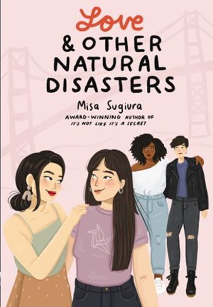 Love & Other Natural Disasters, Misa Sugiura - Ebook - 9780062991256