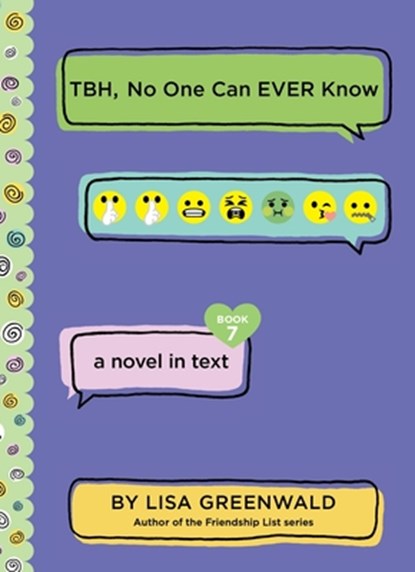 TBH #7: TBH, No One Can EVER Know, Lisa Greenwald - Gebonden - 9780062991812