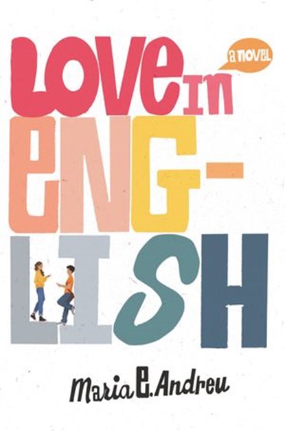 Love in English, Maria E. Andreu - Ebook - 9780062996534