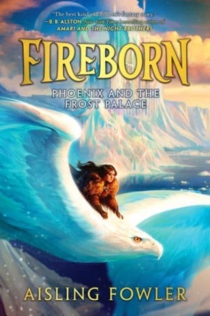 Phoenix and the Frost Palace, Aisling Fowler - Gebonden - 9780062996749