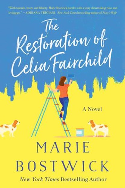 The Restoration of Celia Fairchild, Marie Bostwick - Ebook - 9780062997296