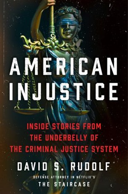American Injustice, David S Rudolf - Ebook - 9780062997371
