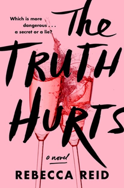 The Truth Hurts, Rebecca Reid - Paperback - 9780062997586
