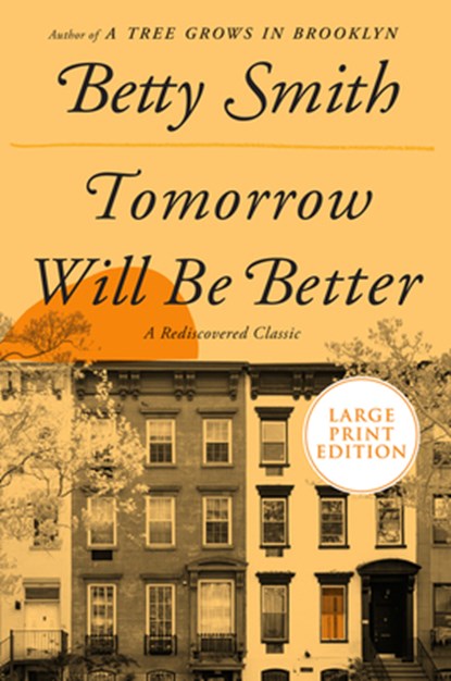 TOMORROW WILL BE BETTER -LP, Betty Smith - Paperback - 9780062999139