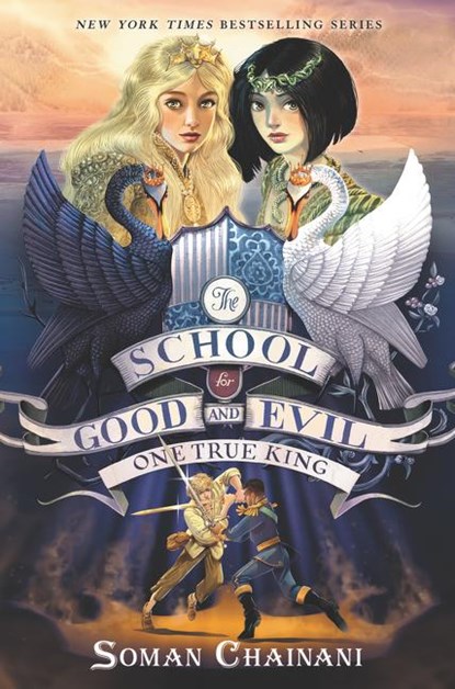The School for Good and Evil 06. One True King, Soman Chainani - Paperback - 9780062999764