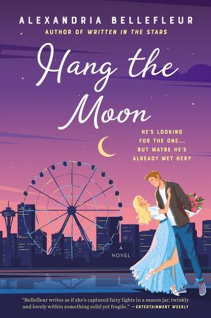Hang the Moon, Alexandria Bellefleur - Ebook - 9780063000858