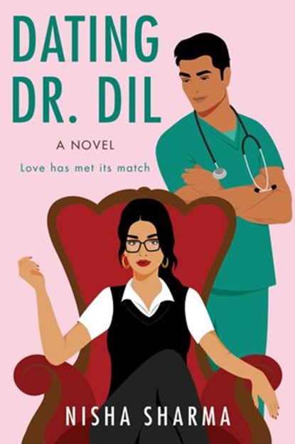 Dating Dr. Dil, Nisha Sharma - Ebook - 9780063001114
