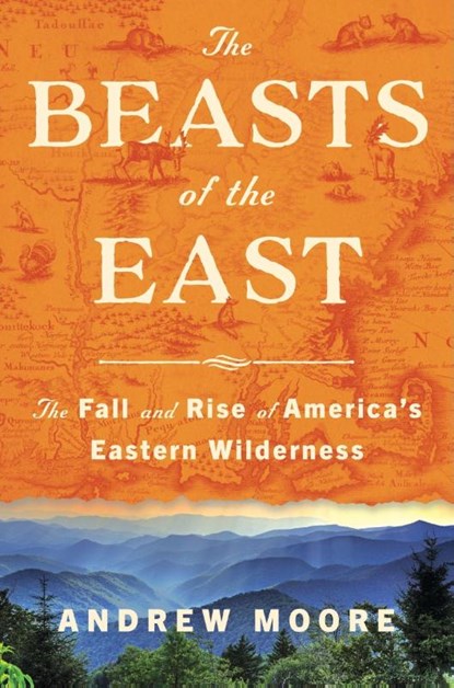 The Beasts of the East, Andrew Moore - Gebonden - 9780063001220