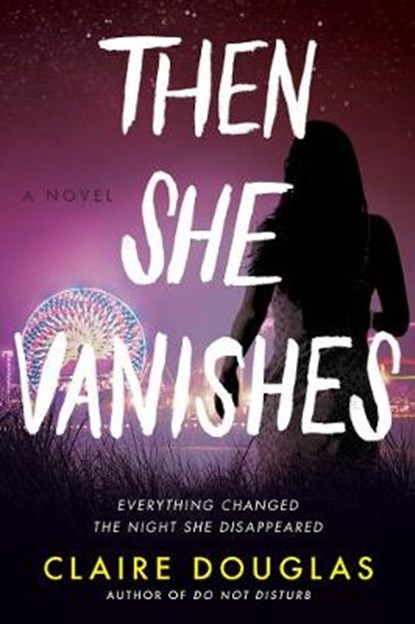 Then She Vanishes, Claire Douglas - Paperback - 9780063001558