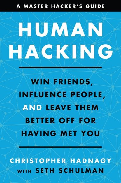 Human Hacking, Christopher Hadnagy ; Seth Schulman - Gebonden - 9780063001787