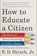 How to Educate a Citizen, Jr. E. D. Hirsch - Paperback - 9780063001930