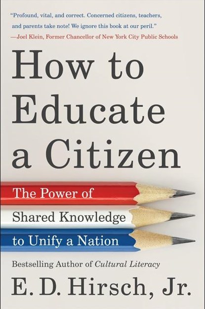 How to Educate a Citizen, Jr. E. D. Hirsch - Paperback - 9780063001930