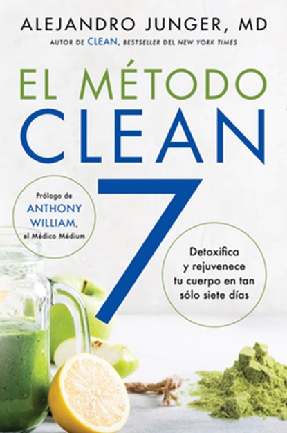 Clean 7 \ El Metodo Clean 7 (Spanish Edition), Alejandro Junger - Paperback - 9780063005952