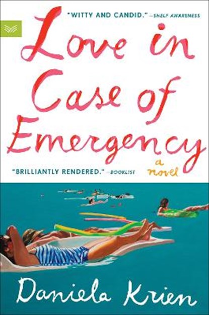 Love in Case of Emergency, Daniela Krien - Paperback - 9780063006010