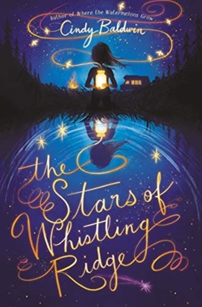 The Stars of Whistling Ridge, Cindy Baldwin - Gebonden - 9780063006416
