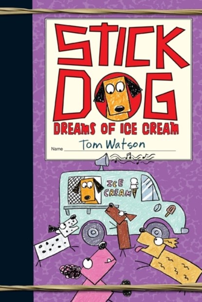 Stick Dog Dreams of Ice Cream, Tom Watson - Paperback - 9780063006898