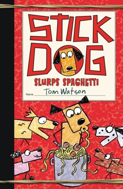Stick Dog Slurps Spaghetti, Tom Watson - Paperback - 9780063006911