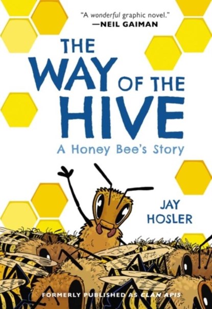 The Way of the Hive, Jay Hosler - Paperback - 9780063007352
