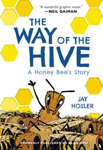 The Way of the Hive, Jay Hosler - Ebook - 9780063007376