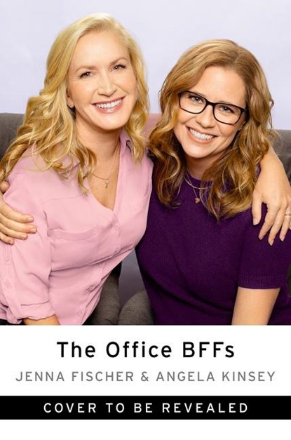 The Office BFFs, Jenna Fischer ; Angela Kinsey - Gebonden - 9780063007598