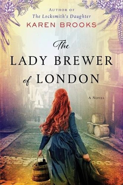 The Lady Brewer of London, Karen Brooks - Paperback - 9780063008243
