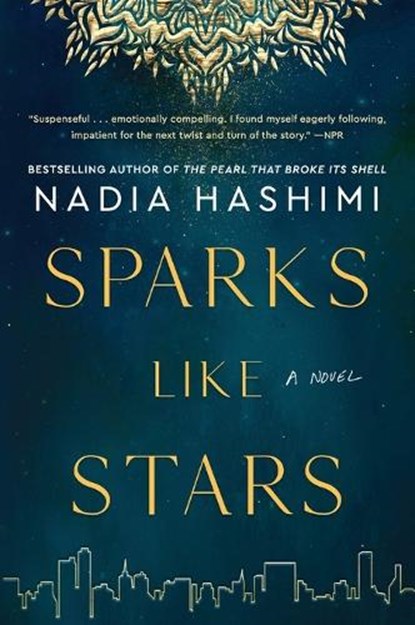 Sparks Like Stars, Nadia Hashimi - Paperback - 9780063008298