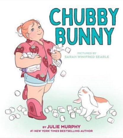 Chubby Bunny, Julie Murphy - Gebonden - 9780063011182