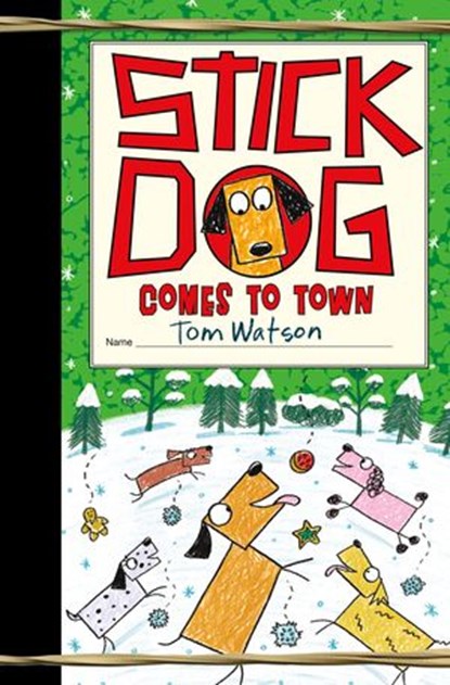 Stick Dog Comes to Town, Tom Watson - Ebook - 9780063014244