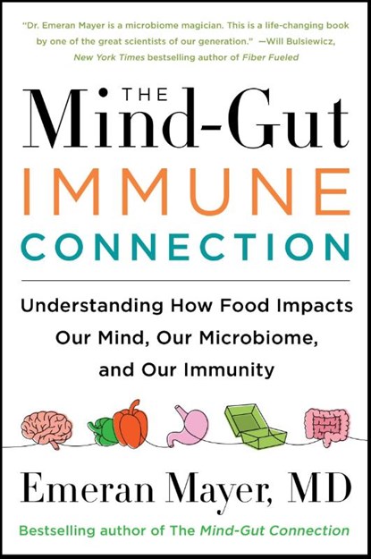 The Mind-Gut-Immune Connection, Emeran Mayer - Paperback - 9780063014794