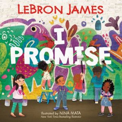I Promise, LeBron James - Ebook - 9780063017344