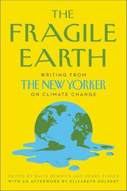 The Fragile Earth, Elizabeth Kolbert - Ebook - 9780063017566