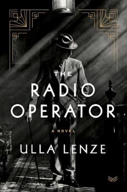 The Radio Operator, LENZE,  Ulla - Gebonden - 9780063018389