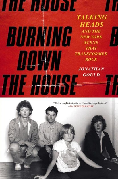Burning Down the House, Jonathan Gould - Paperback - 9780063022997