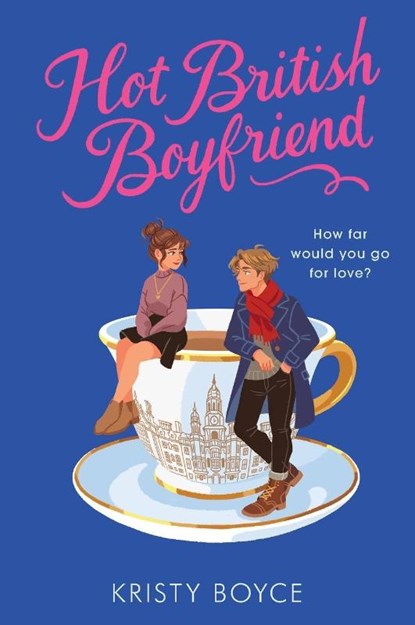 Hot British Boyfriend, Kristy Boyce - Paperback - 9780063025912
