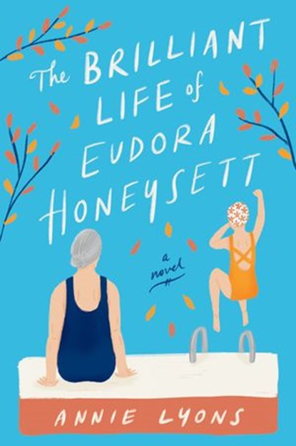 The Brilliant Life of Eudora Honeysett, Annie Lyons - Ebook - 9780063026087