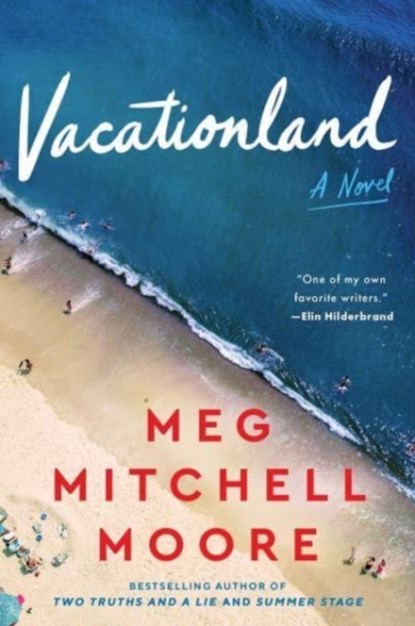Vacationland, Meg Mitchell Moore - Paperback - 9780063026124