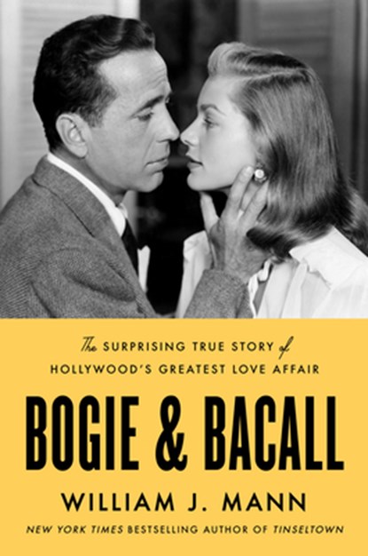 Bogie & Bacall, William J. Mann - Gebonden - 9780063026391