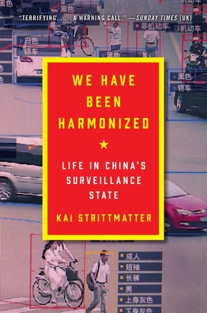 We Have Been Harmonized, Kai Strittmatter - Paperback - 9780063027305