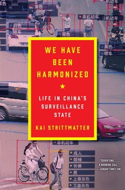 We Have Been Harmonized, Kai Strittmatter - Ebook - 9780063027312